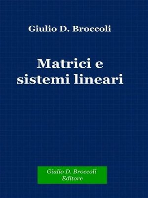 cover image of Matrici e sistemi lineari